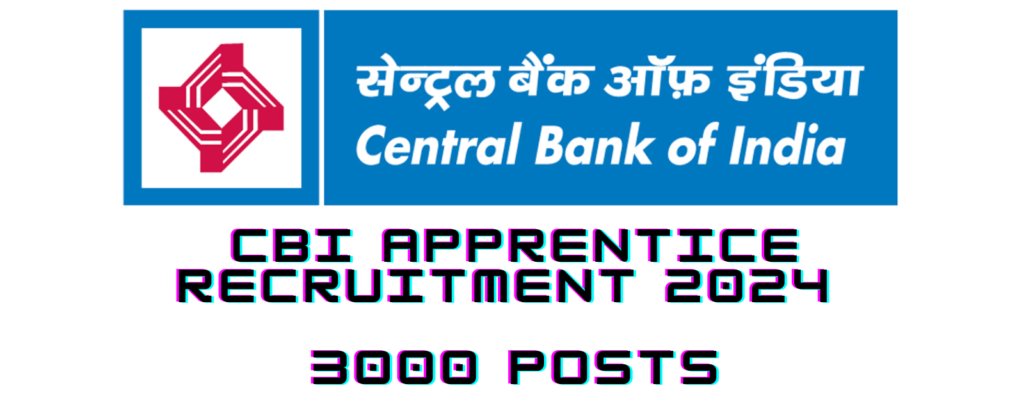 CBI Apprentice Recruitment 2024