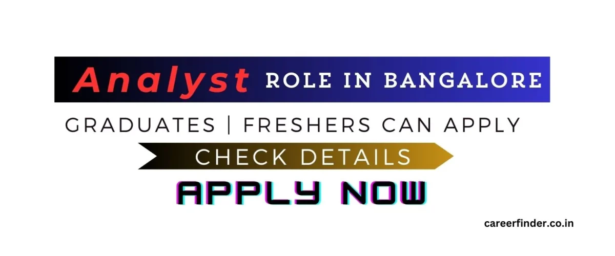 join-as-analyst-role-in-bangalore-apply-now