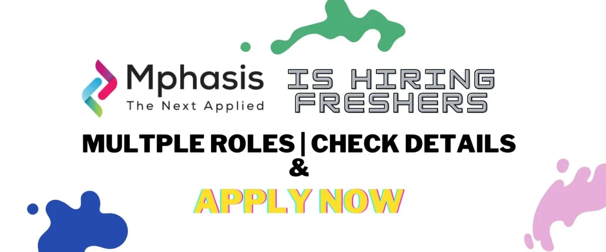 mphasis-hiring-multiple-roles-freshers-apply-now