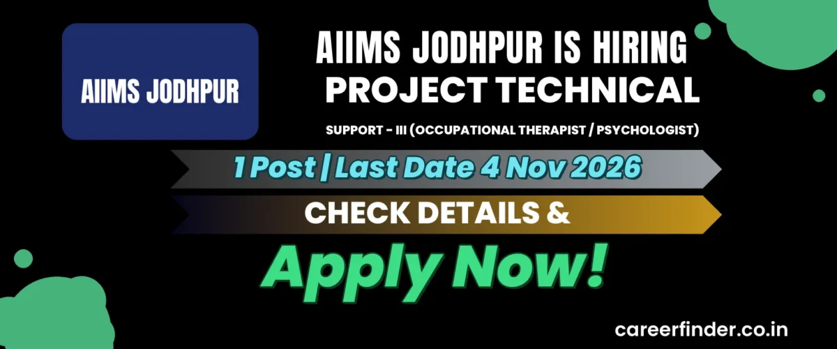 AIIMS Jodhpur Project Technical Support - III (Occupational Therapist / Psychologist) Recruitment 2026 | 1 Post | Apply Now