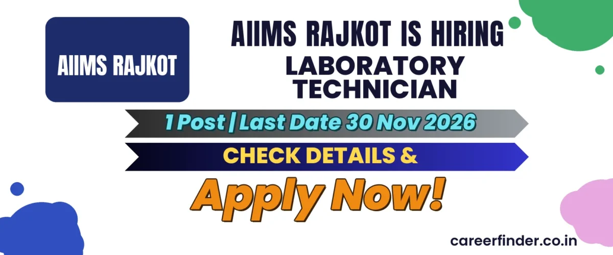 AIIMS Rajkot Laboratory Technician Recruitment 2026 | 1 Post | Apply Now