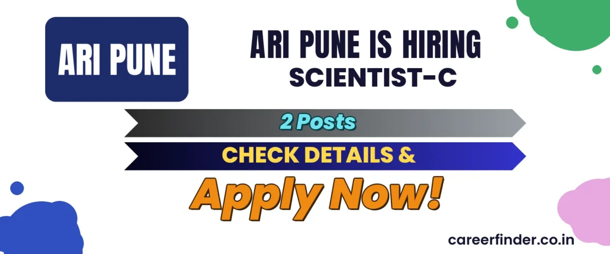 ARI Pune Scientist-C Recruitment 2026 | 2 Posts | Apply Now