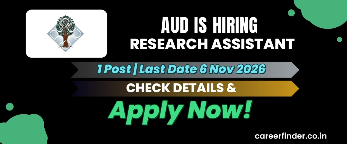 AUD Research Assistant Recruitment 2026 | 1 Post | Apply Now