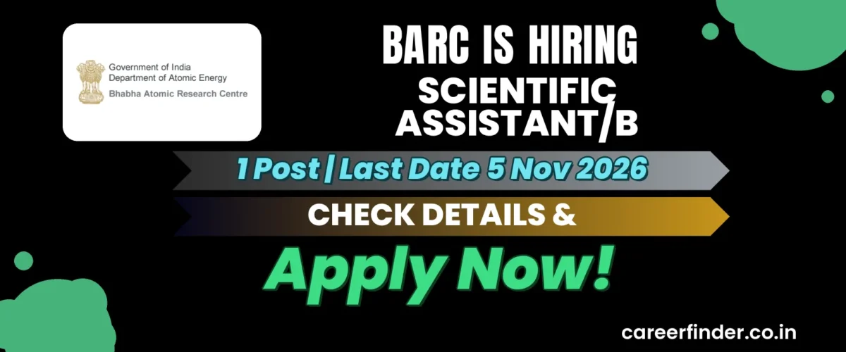 BARC Scientific Assistant/B Recruitment 2026 | 1 Post | Apply Now