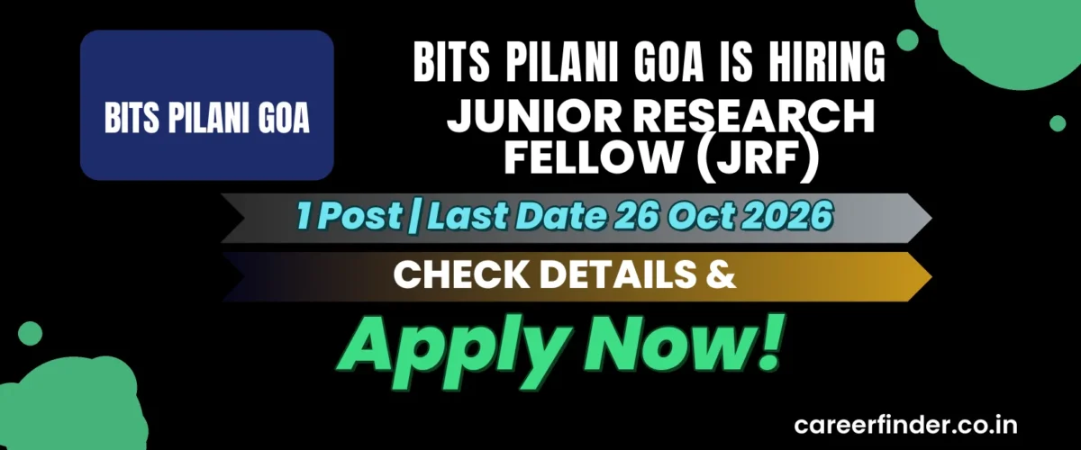 BITS Pilani Goa Junior Research Fellow (JRF) Recruitment 2026 | 1 Post | Apply Now