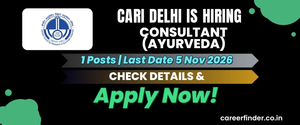 CARI Delhi Consultant (Ayurveda) Recruitment 2026 | 1 Posts | Apply Now