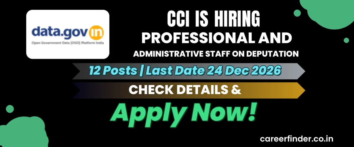 CCI Professional and Administrative Staff on Deputation Recruitment 2026 | 12 Posts | Apply Now