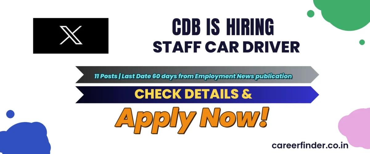 CDB Staff Car Driver Recruitment 2026 | 11 Posts | Apply Now