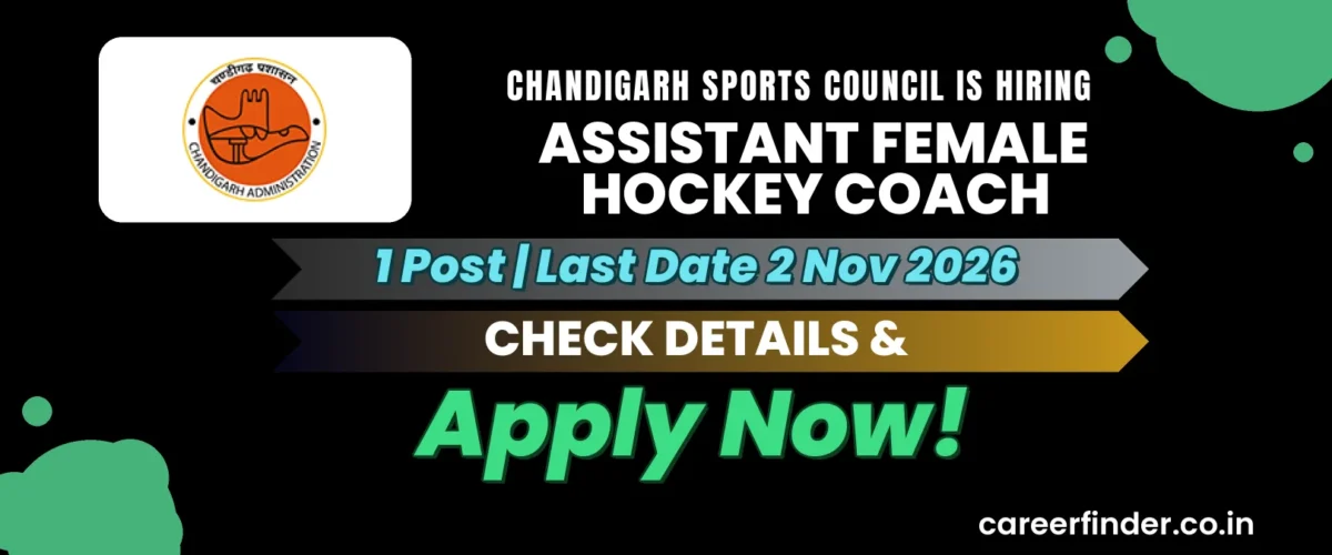 Chandigarh Sports Council Assistant Female Hockey Coach Recruitment 2026 | 1 Post | Apply Now