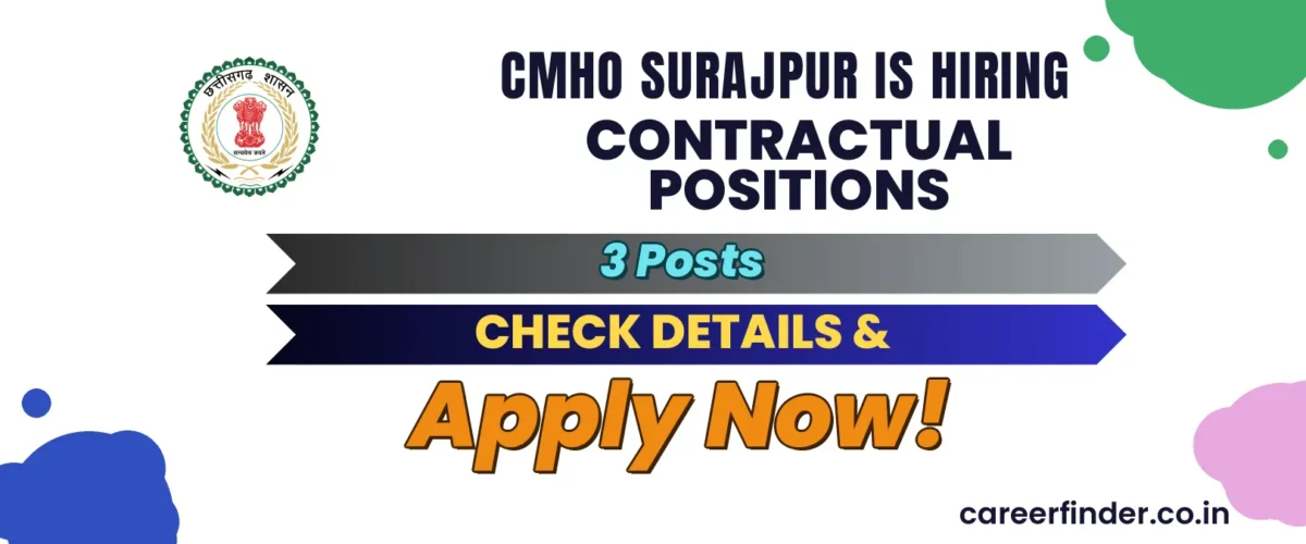 CMHO Surajpur Contractual Positions Recruitment 2026 | 3 Posts | Apply Now
