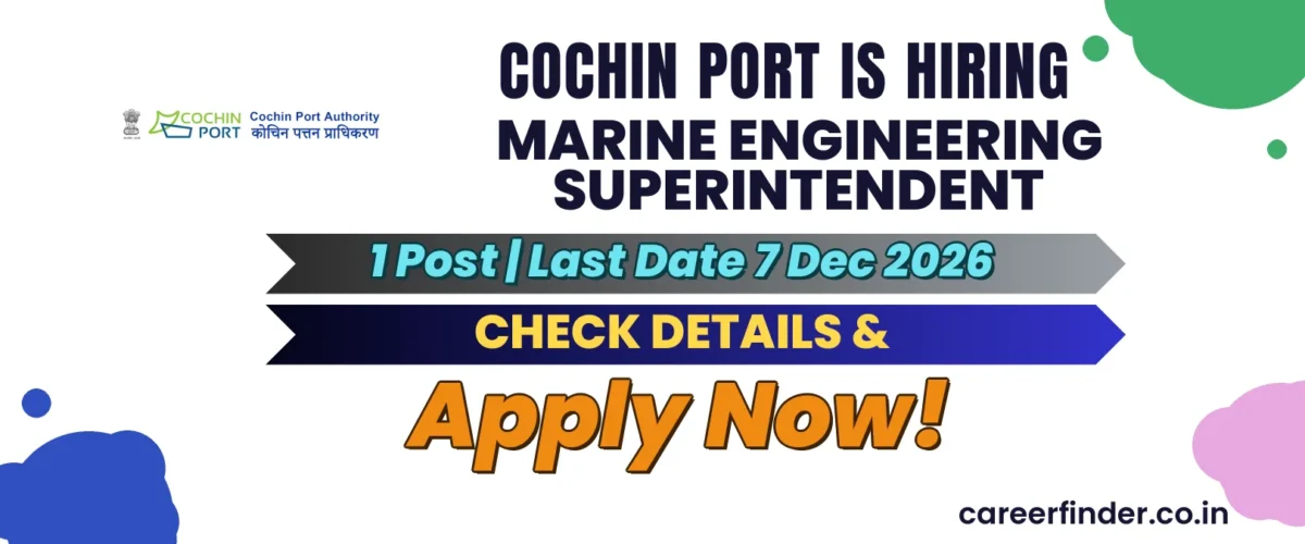 Cochin Port Marine Engineering Superintendent Recruitment 2026 | 1 Post | Apply Now