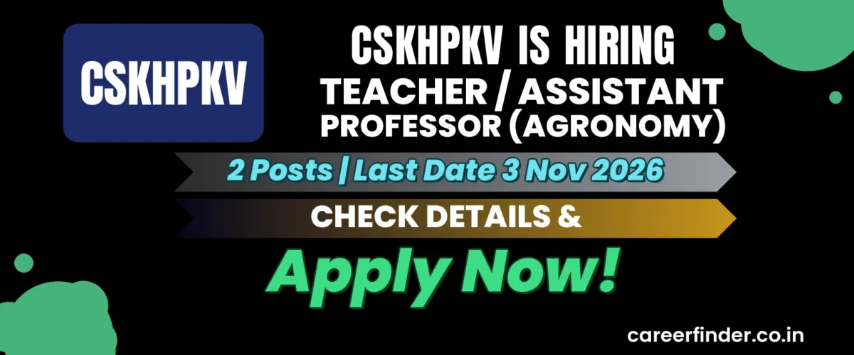 CSKHPKV Teacher / Assistant Professor (Agronomy) Recruitment 2026 | 2 Posts | Apply Now