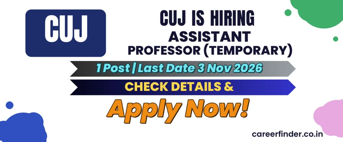 CUJ Assistant Professor (Temporary) Recruitment 2026 | 1 Post | Apply Now