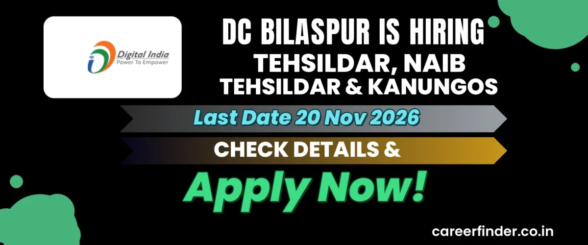 DC Bilaspur Tehsildar, Naib Tehsildar & Kanungos Recruitment 2026 | Apply Now