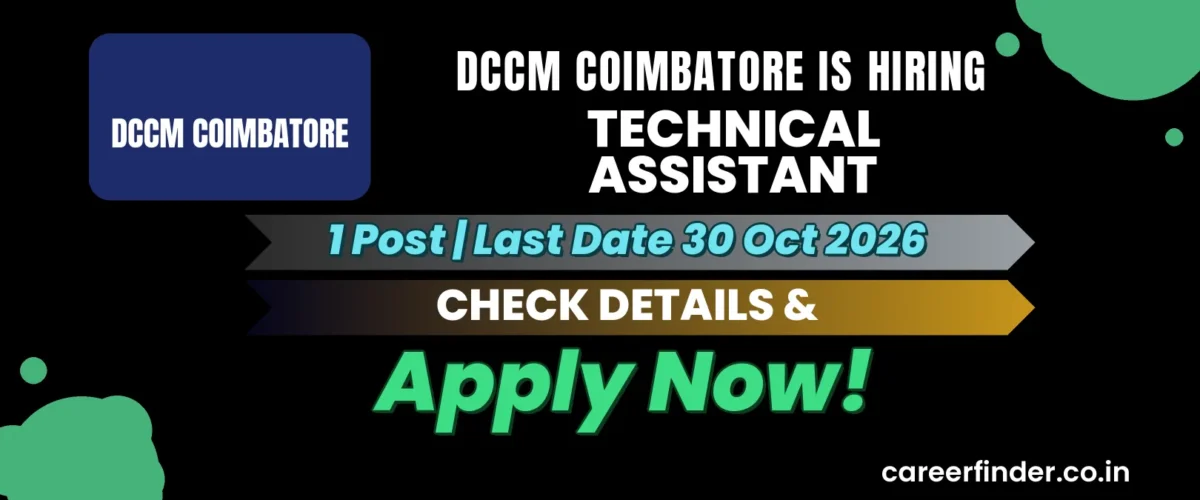 DCCM Coimbatore Technical Assistant Recruitment 2026 | 1 Post | Apply Now