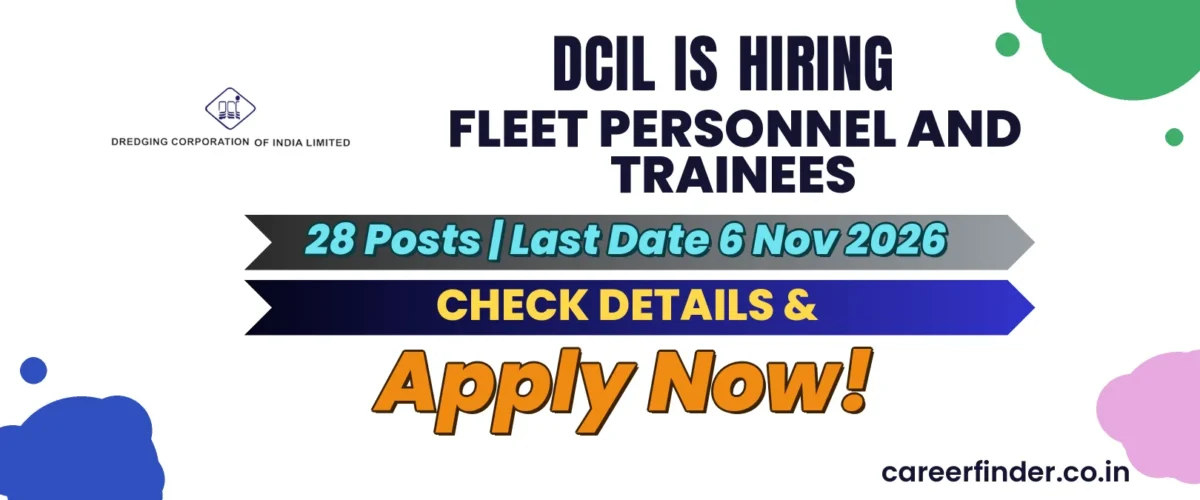 DCIL Fleet Personnel and Trainees Recruitment 2026 | 28 Posts | Apply Now