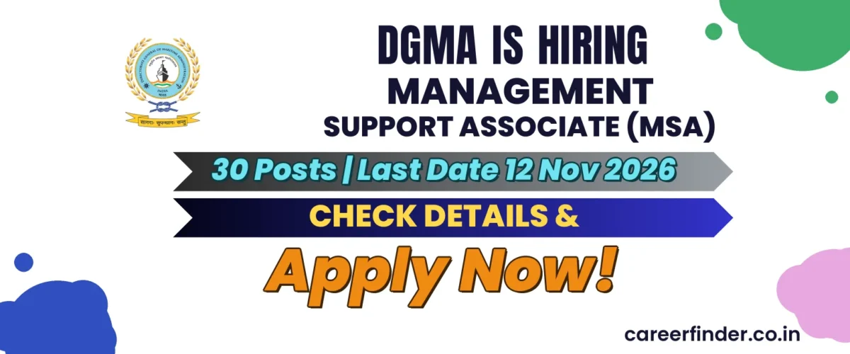 DGMA Management Support Associate (MSA) Recruitment 2026 | 30 Posts | Apply Now
