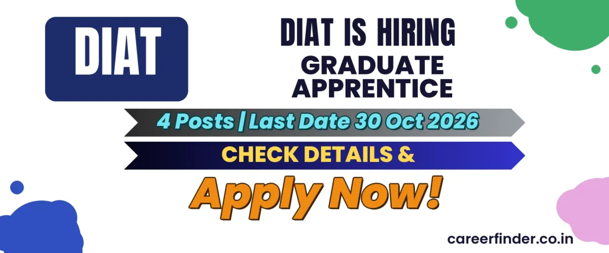DIAT Graduate Apprentice Recruitment 2026 | 4 Posts | Apply Now