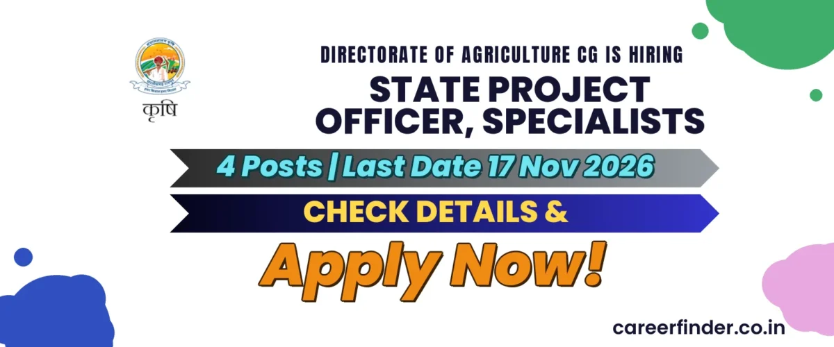 Directorate of Agriculture CG State Project Officer, Specialists Recruitment 2026 | 4 Posts | Apply Now