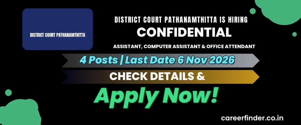 District Court Pathanamthitta Confidential Assistant, Computer Assistant & Office Attendant Recruitment 2026 | 4 Posts | Apply Now