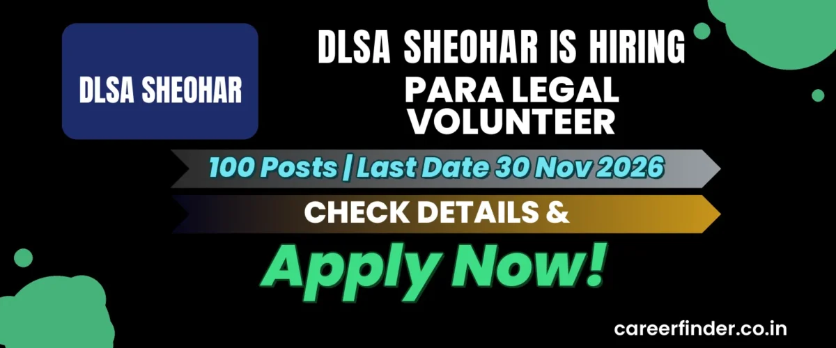 DLSA Sheohar Para Legal Volunteer Recruitment 2026 | 100 Posts | Apply Now