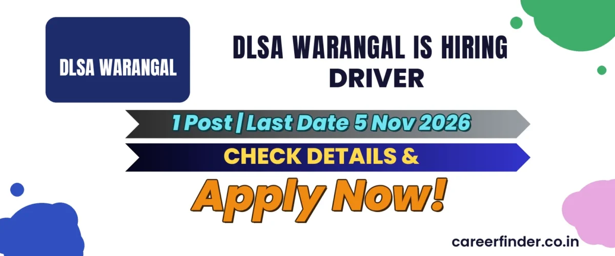 DLSA Warangal Driver Recruitment 2026 | 1 Post | Last Date 5 Nov | Apply Now