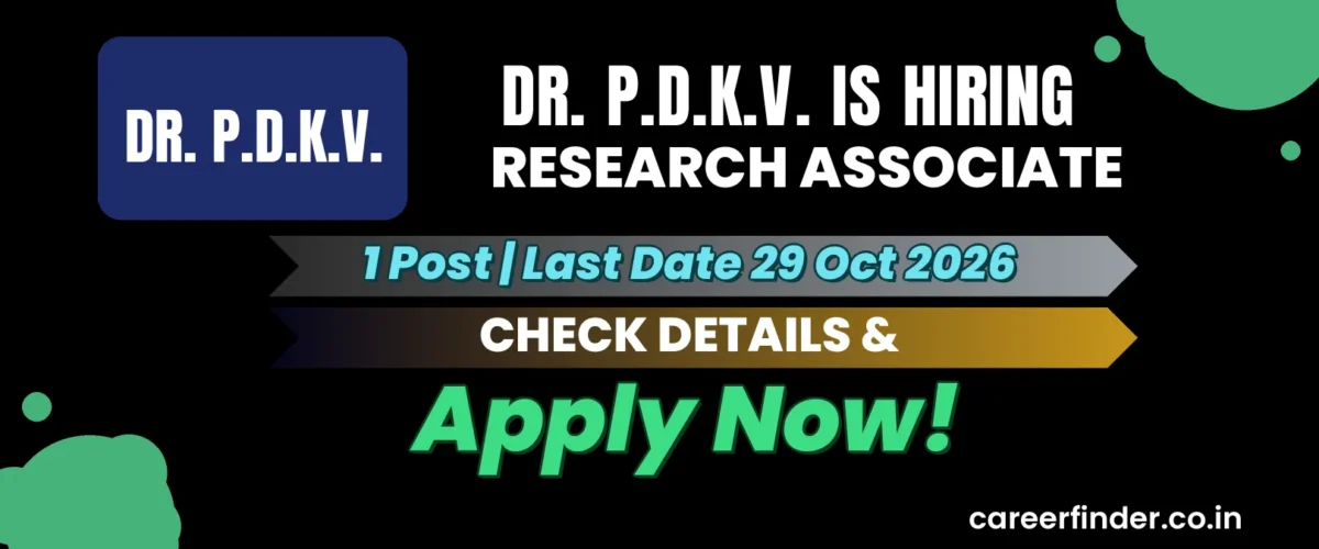 Dr. P.D.K.V. Research Associate Recruitment 2026 | 1 Post | Apply Now