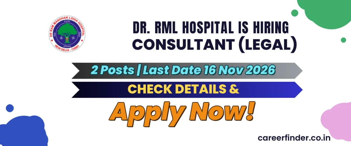 Dr. RML Hospital Consultant (Legal) Recruitment 2026 | 2 Posts | Apply Now