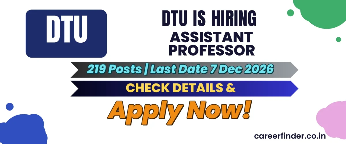 DTU Assistant Professor Recruitment 2026 | 219 Posts | Apply Now