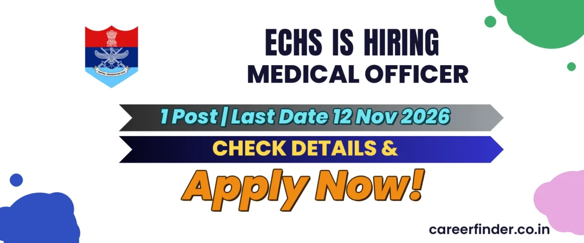 ECHS Medical Officer Recruitment 2026 | 1 Post | Last Date 12 Nov | Apply Now