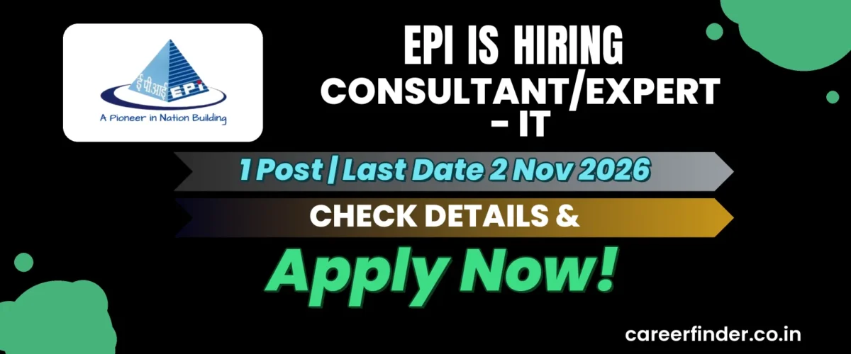 EPI Consultant/Expert - IT Recruitment 2026 | 1 Post | Apply Now