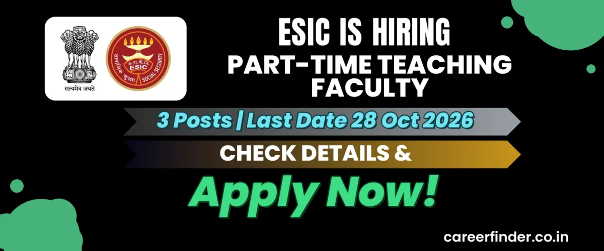 ESIC Part-time Teaching Faculty Recruitment 2026 | 3 Posts | Apply Now