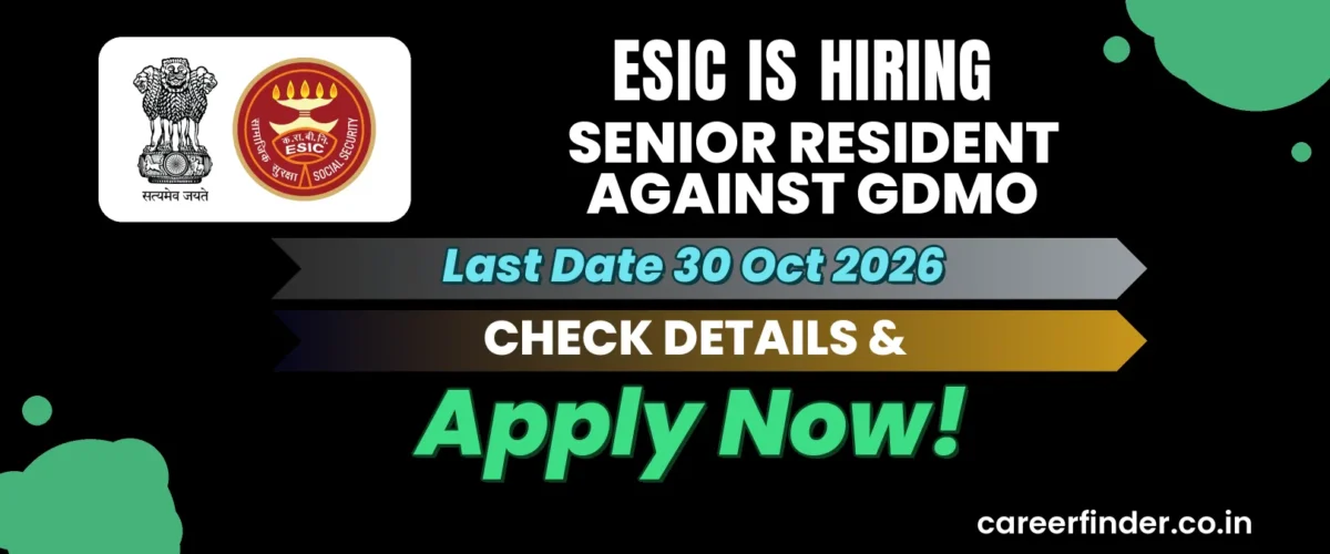 ESIC Senior Resident against GDMO Recruitment 2026 | Apply Now
