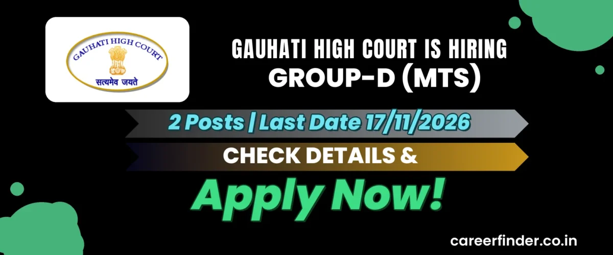 Gauhati High Court Group-D (MTS) Recruitment 2026 | 2 Posts | Apply Now
