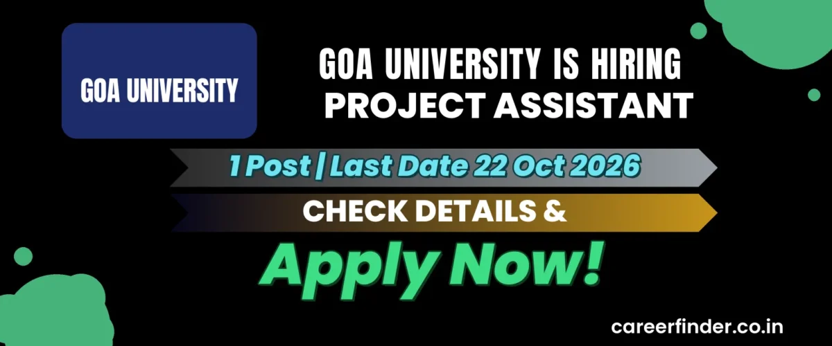 Goa University Project Assistant Recruitment 2026 | 1 Post | Apply Now