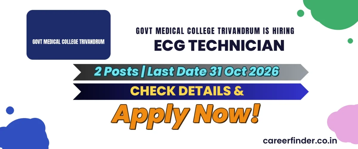 Govt Medical College Trivandrum ECG Technician Recruitment 2026 | 2 Posts | Apply Now