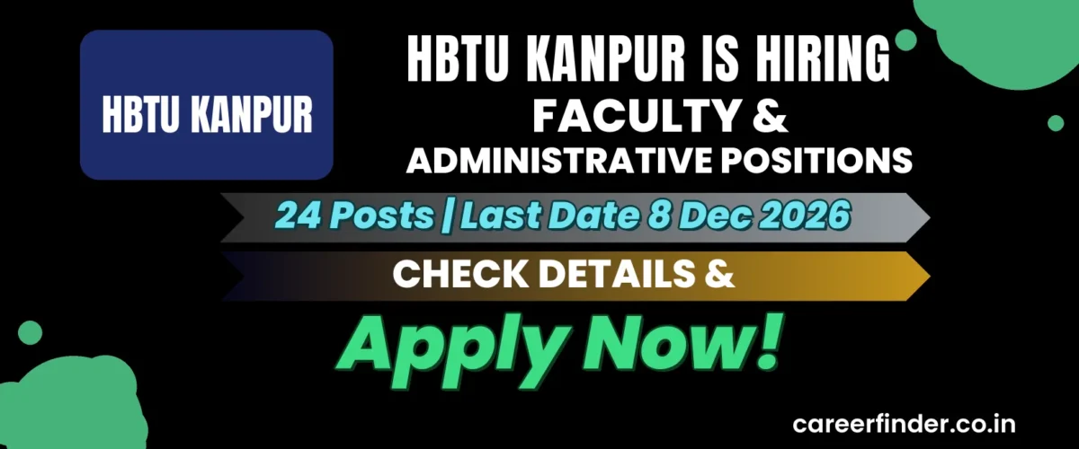 HBTU Kanpur Faculty & Administrative Positions Recruitment 2026 | 24 Posts | Apply Now