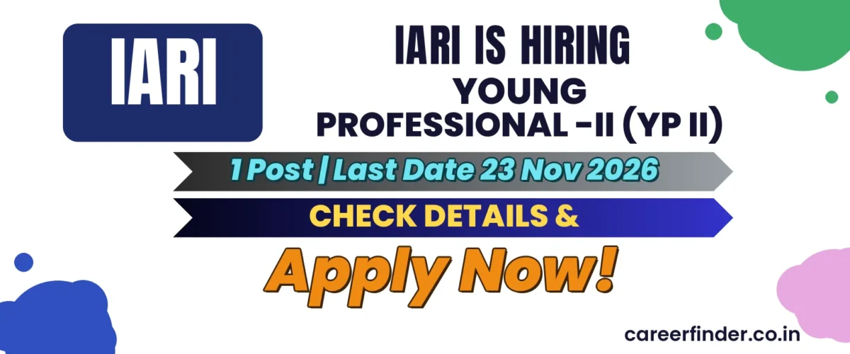 IARI Young Professional -II (YP II) Recruitment 2026 | 1 Post | Apply Now