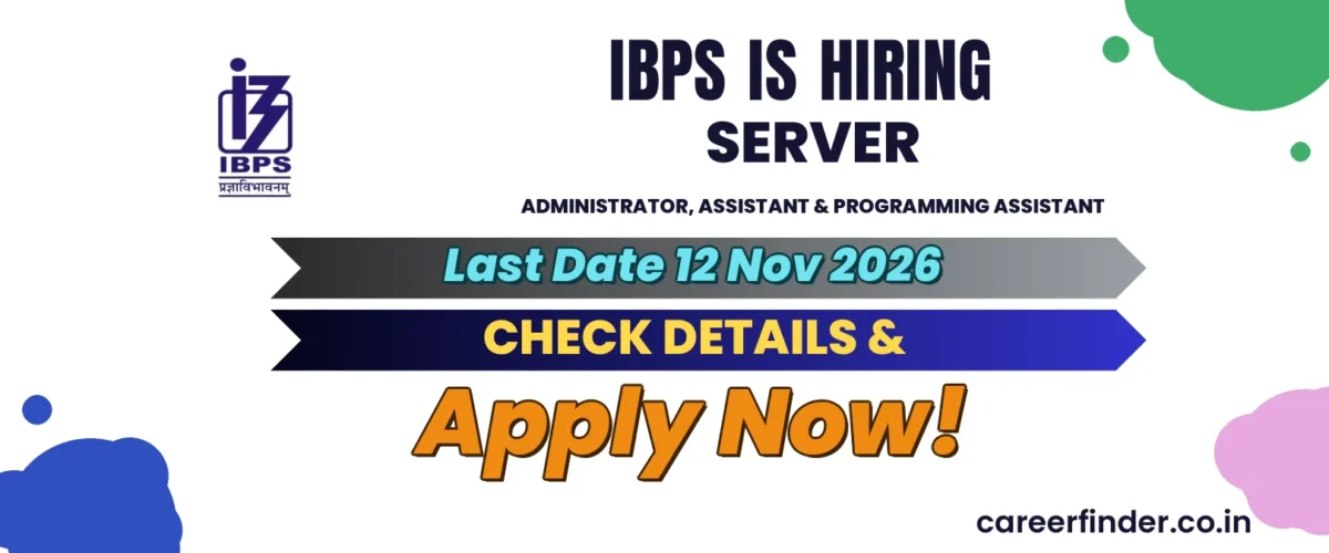 IBPS Server Administrator, Assistant & Programming Assistant Recruitment 2026 | Apply Now