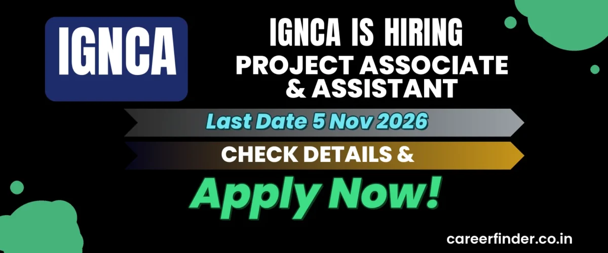 IGNCA Project Associate & Assistant Recruitment 2026 | Apply Now