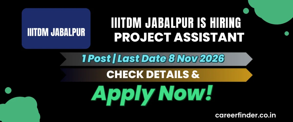 IIITDM Jabalpur Project Assistant Recruitment 2026 | 1 Post | Apply Now