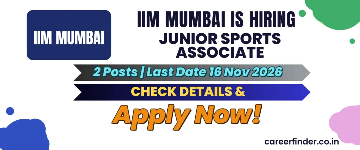 IIM Mumbai Junior Sports Associate Recruitment 2026 | 2 Posts | Apply Now