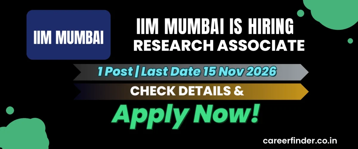 IIM Mumbai Research Associate Recruitment 2026 | 1 Post | Apply Now