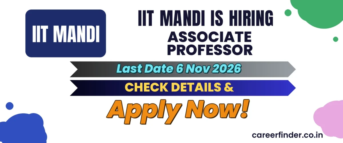 IIT Mandi Associate Professor Recruitment 2026 | Last Date 6 Nov | Apply Now