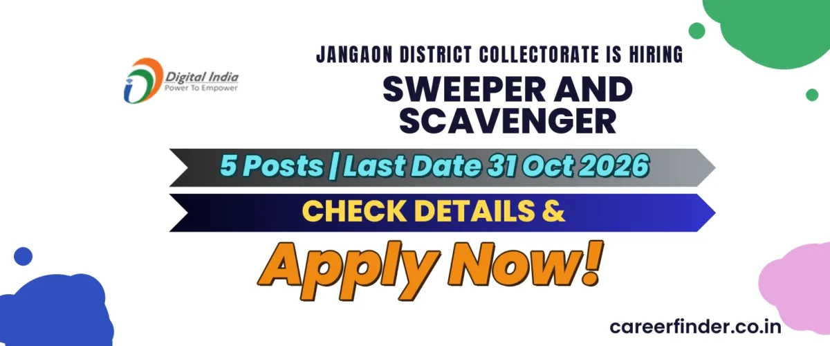 Jangaon District Collectorate Sweeper and Scavenger Recruitment 2026 | 5 Posts | Apply Now