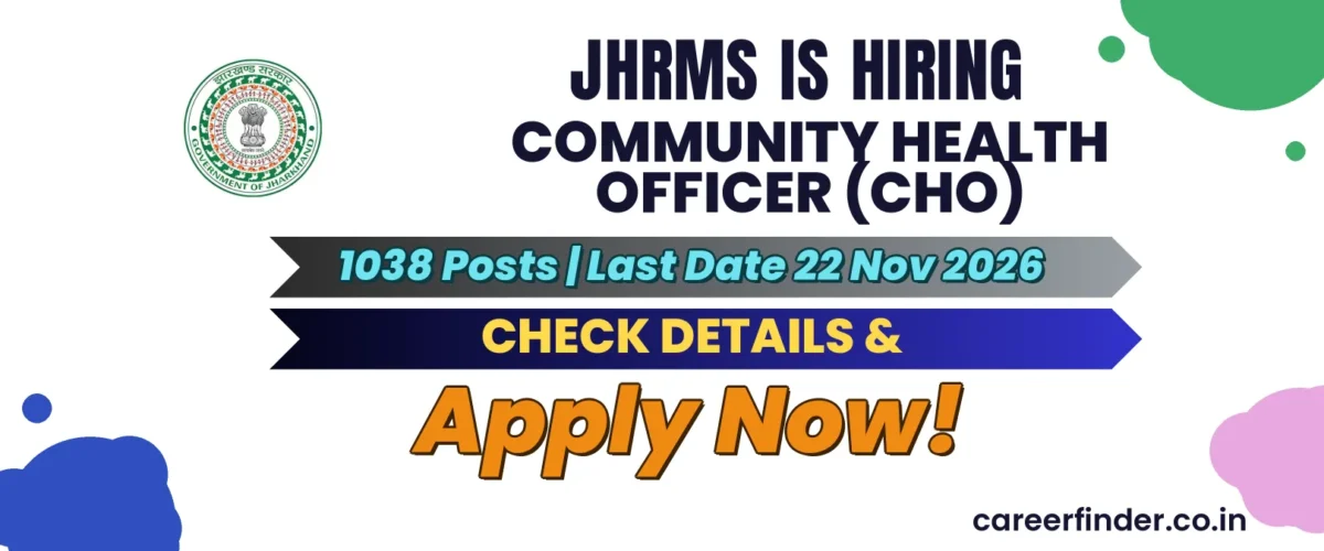 JHRMS Community Health Officer (CHO) Recruitment 2026 | 1038 Posts | Apply Now