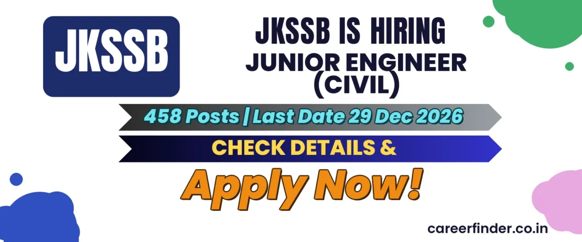 JKSSB Junior Engineer (Civil) Recruitment 2026 | 458 Posts | Apply Now