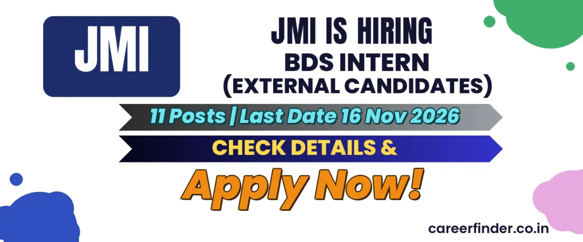 JMI BDS Intern (External Candidates) Recruitment 2026 | 11 Posts | Apply Now