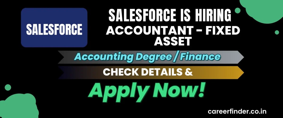 Join As Accountant - Fixed Asset At Salesforce | Apply Now