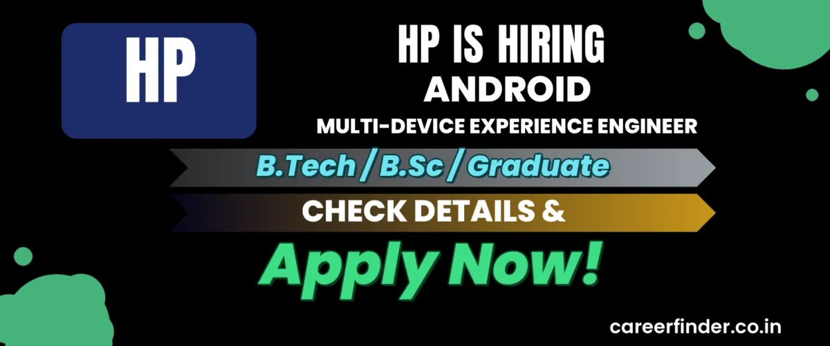 Join As Android Multi-Device Experience Engineer At HP | Apply Now
